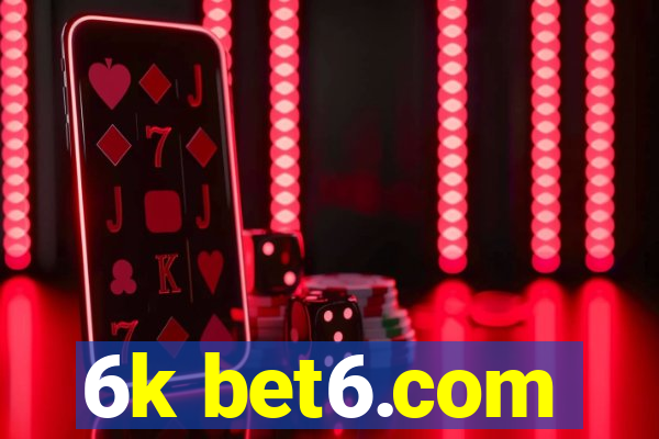 6k bet6.com